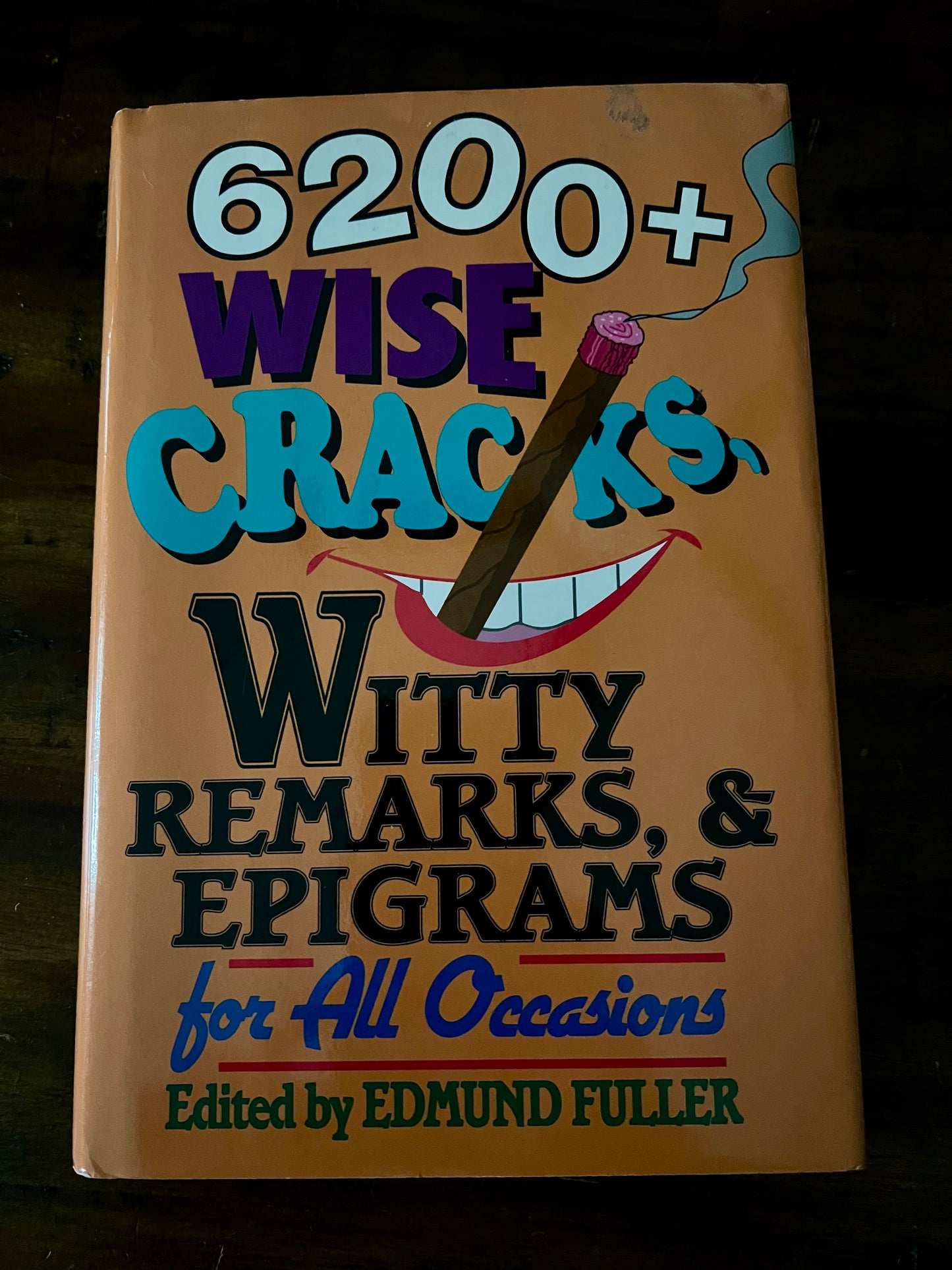 6200+ Wise Cracks, Witty Remarks & Epigrams for All Occasions