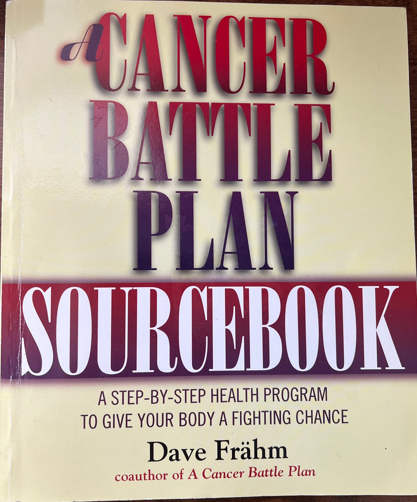 A Cancer Battle Plan Sourcebook