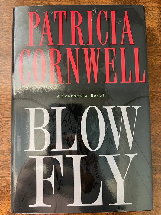 Blow Fly: a Scarpetta novel