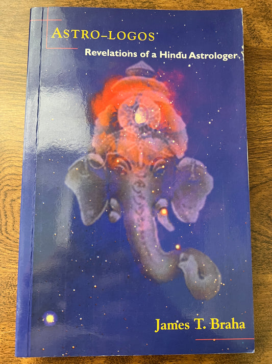 Astro-Logos: Revelations of a Hindu Astrologer