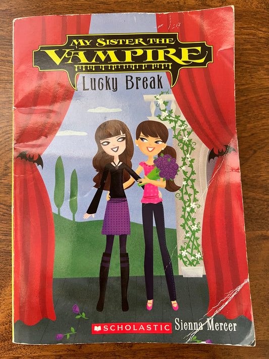 Lucky Break: My Sister the Vampire