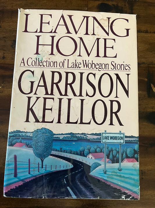 Leaving Home: A Collection of Lake Wobegon Stories